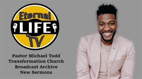 Pastor Michael Todd Sermons - Transformation Church - Eternal Life TV