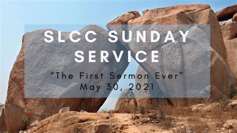 Slcc Sunday Service The First Sermon Ever May 30 2021 Youtube