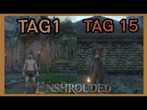 Tage Enshrouded Was Bisher Geschah Part Tag Youtube