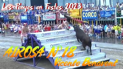 AIROSA nº18 DE VICENTE BENAVENT EN LES PENYES EN FESTES 2023 YouTube