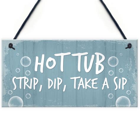 Hot Tub Sign Funny Hot Tub Decor Garden Summerhouse Plaque