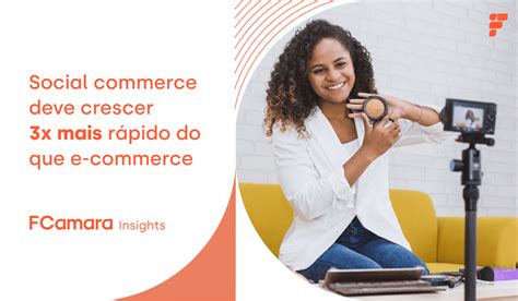 Social Commerce Deve Crescer X Mais R Pido Do Que E Commerce