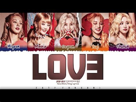 G I DLE 여자 아이들 LOVE Lyrics Color Coded Han Rom Eng YouTube