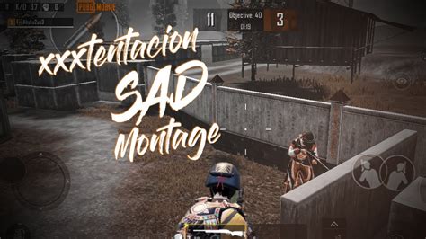 Xxxtentacion Sad Montage My First Montage Pubg Mobile Beat Sync