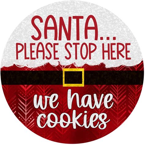 Santa Please Stop Here We Have Cookies Metal Sign Lemon Wreaths And Home Decor