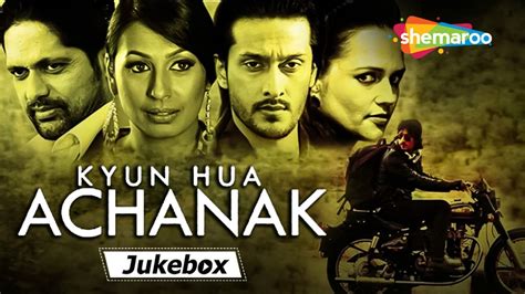 Kyun Hua Achanak Movie Audio Jukebox Aseem Ali Khan Kashmera