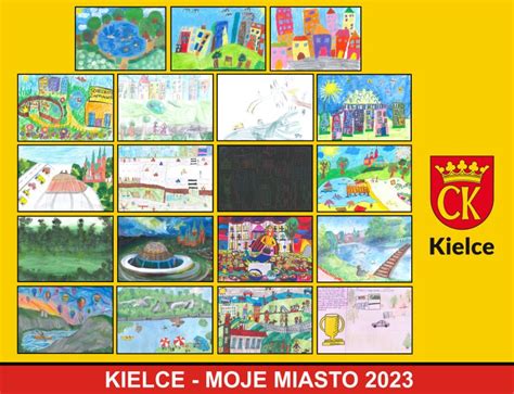 Konkurs Plastyczny Kielce Moje Miasto W Roku Wyr Nienia Dla