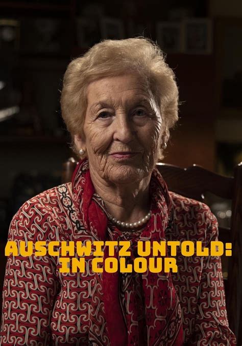 Auschwitz Untold In Colour Streaming Online