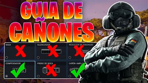 Guia ¿cual Es El Mejor CaÑon Guia Para Ser Pro En Rainbow Six Siege Episodio 1 Youtube