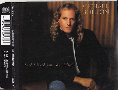 MICHAEL BOLTON Said I Loved You... But I Lied CD Single | eBay