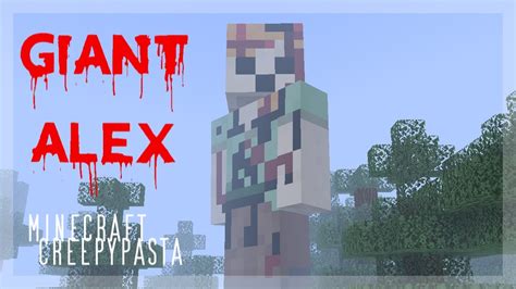 Giant Alex Minecraft Creepypasta Camo Tim YouTube