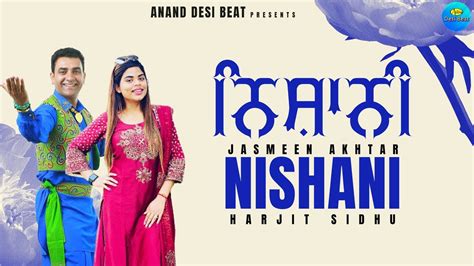 Nishani Harjit Sidhu Jasmeen Akhtar New Audio Song Anand