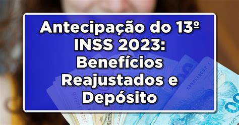 Antecipação do 13º Salário do INSS 2023 Benefícios Reajustados