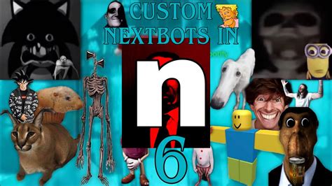 Custom Nextbots I Made In Nicos Nextbots 6 YouTube