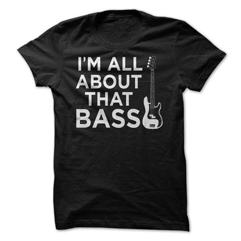 All About That Bass Guitar T Shirt Shirts T Shirt Drummer T Shirts