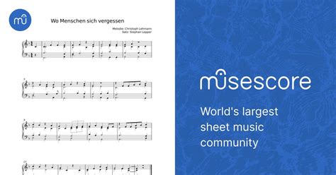 Wo menschen sich vergessen - Christoph Lehmann Sheet music for Piano ...