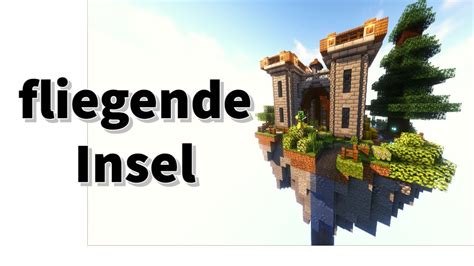 Minecraft World Edit Tutorial Fliegende Insel Minecraft