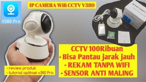 Kamera Cctv Ribuan V Pro Review Tutorial Ip Camera