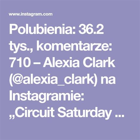 Polubienia Tys Komentarze Alexia Clark Alexia Clark