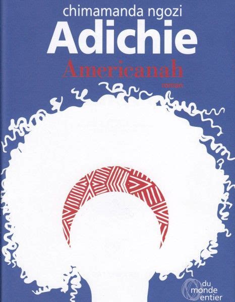 Americanah de Chimamanda Ngozi Adichie 8 romans à lire cet été