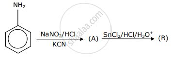 'A' and 'B' in the following reactions are: NH2 ->[NaNO2/HCl][KCN] (A ...