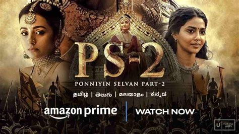 Experience The Spectacle Unleashed Ponniyin Selvan Debuts On Amazon