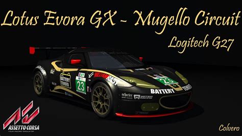 Assetto Corsa Lotus Evora GX Mugello Circuit Logitech G27 Hot