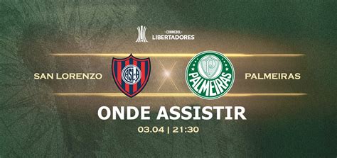 San Lorenzo X Palmeiras Onde Assistir E Prov Veis Escala Es