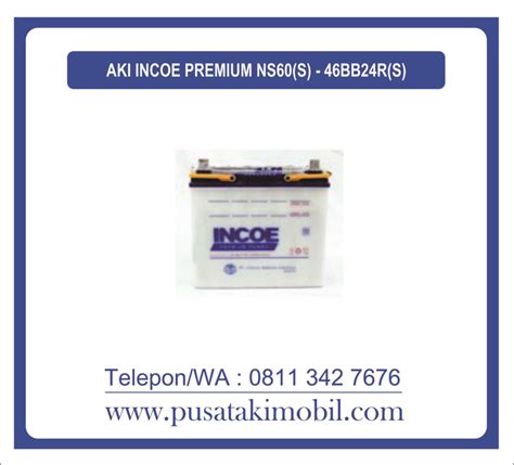 AKI INCOE PREMIUM NS60 S 46B24R S 45 AH PUSAT AKI MOBIL