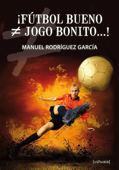 Ensayo Fútbol bueno jogo bonito ebook Manuel Rodríguez