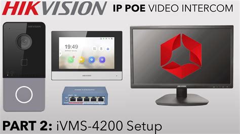 Hikvision Ip Poe Villa Intercom Guide Part Add Devices To Ivms