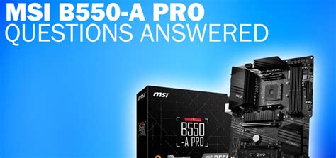 MSI B550-A PRO review | Byte of Geek