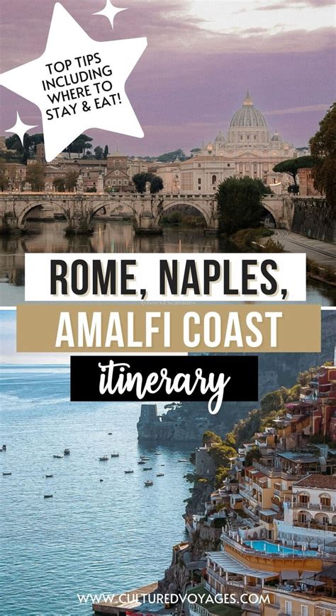 A Rome Naples Amalfi Coast Itinerary For Culture Food Scenery In