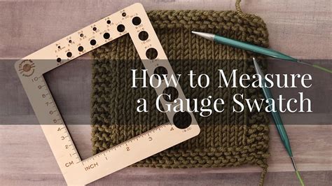 How To Knit And Measure A Gauge Swatch