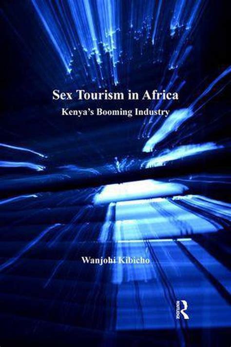 New Directions In Tourism Analysis Sex Tourism In Africa Ebook Kibicho Bol