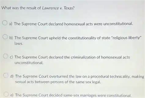 What Was The Result Of Lawrence V Texas A The Supreme Court Declared