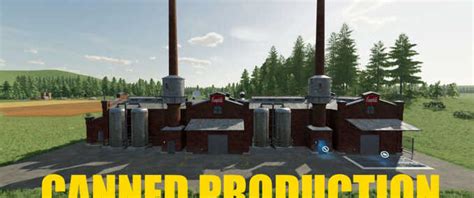 FS22 Canned Production v 1 0 0 1 Factories Mod für Farming Simulator 22