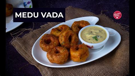 100 Crispy Medu Vada Recipe How To Make Madu Vada South Indian