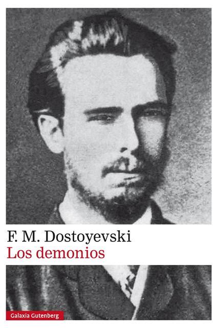 Los Demonios F M Dostoyevski Alianza Literaria Udocz