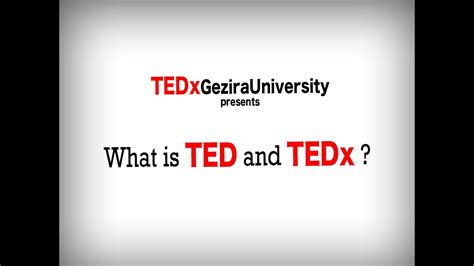 What Is Ted And Tedx Tedxgezirauniversity Youtube