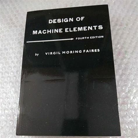 Design Of Machine Elements Fourth Edition By Faires Shopee Philippines