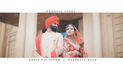 Wedding Story Amrit Pal Singh Harpreet Kaur Studio Matrix Films