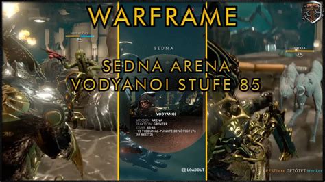 GER Sedna Arena Vodyanoi Stufe 85 Warframe PESTIexe YouTube