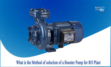 What Is The Method Of Selection Of A Booster Pump For Ro Plant