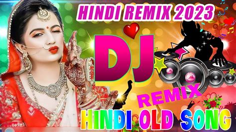 TOP HINDI DJ REMIX SONG 2024 HINDI DANCE REMIX SONG HARD BASS SONG