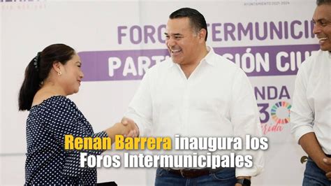 El presidente municipal Renán Barrera inaugura los Foros