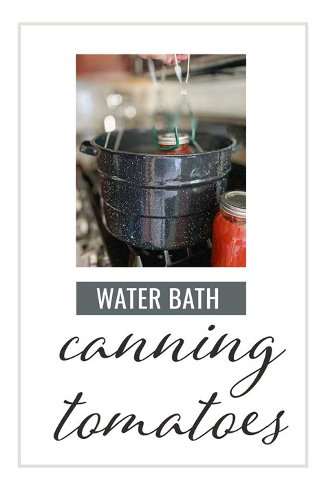 Canning Tomatoes in Water Bath: A Complete Guide