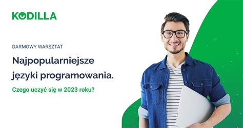 Najpopularniejsze języki programowania Czego uczyć się w 2023 roku