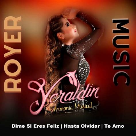 Stream Yeraldin Y Su Armonia Musical Dime Si Eres Feliz Hasta Olvidar