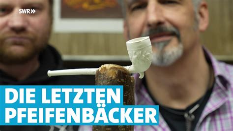 Wundersch Nes Uraltes Handwerk Tonpfeifen Backen Youtube